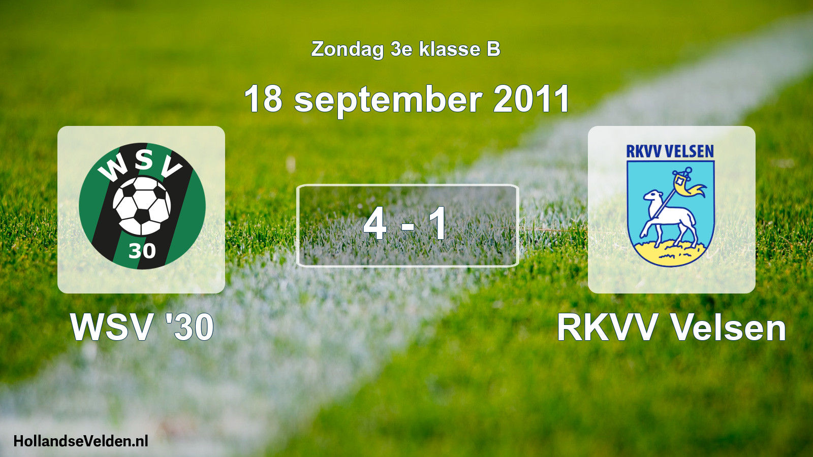 Total number of matches played: WSV '30 - RKVV Velsen 4 - 1 (18 September 2011)