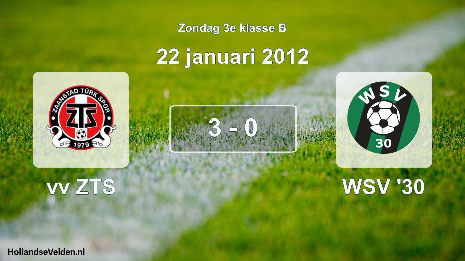 Total number of matches played: vv ZTS - WSV '30 3 - 0 (22 January 2012)