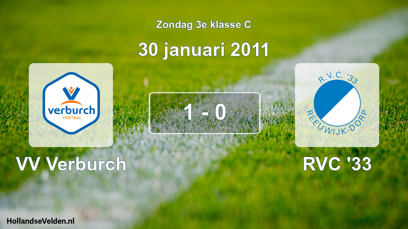 Total number of matches played: VV Verburch - RVC '33 1 - 0 (30 January 2011)