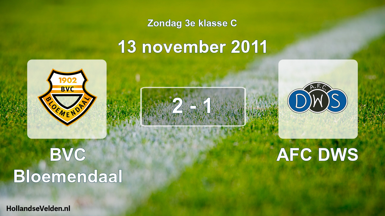 Total number of matches played: BVC Bloemendaal - AFC DWS 2 - 1 (13 November 2011)