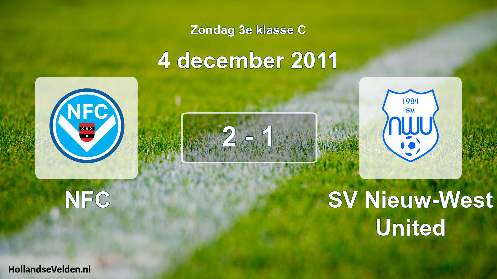Total number of matches played: NFC - SV Nieuw-West United 2 - 1 (4 December 2011)