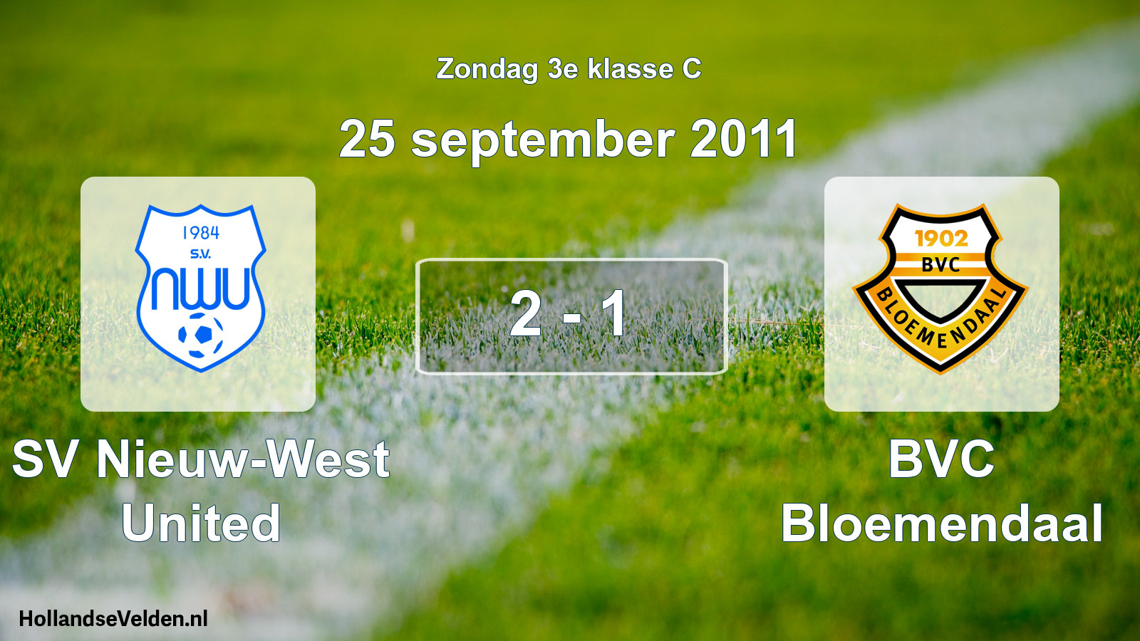 Total number of matches played: SV Nieuw-West United - BVC Bloemendaal 2 - 1 (25 September 2011)