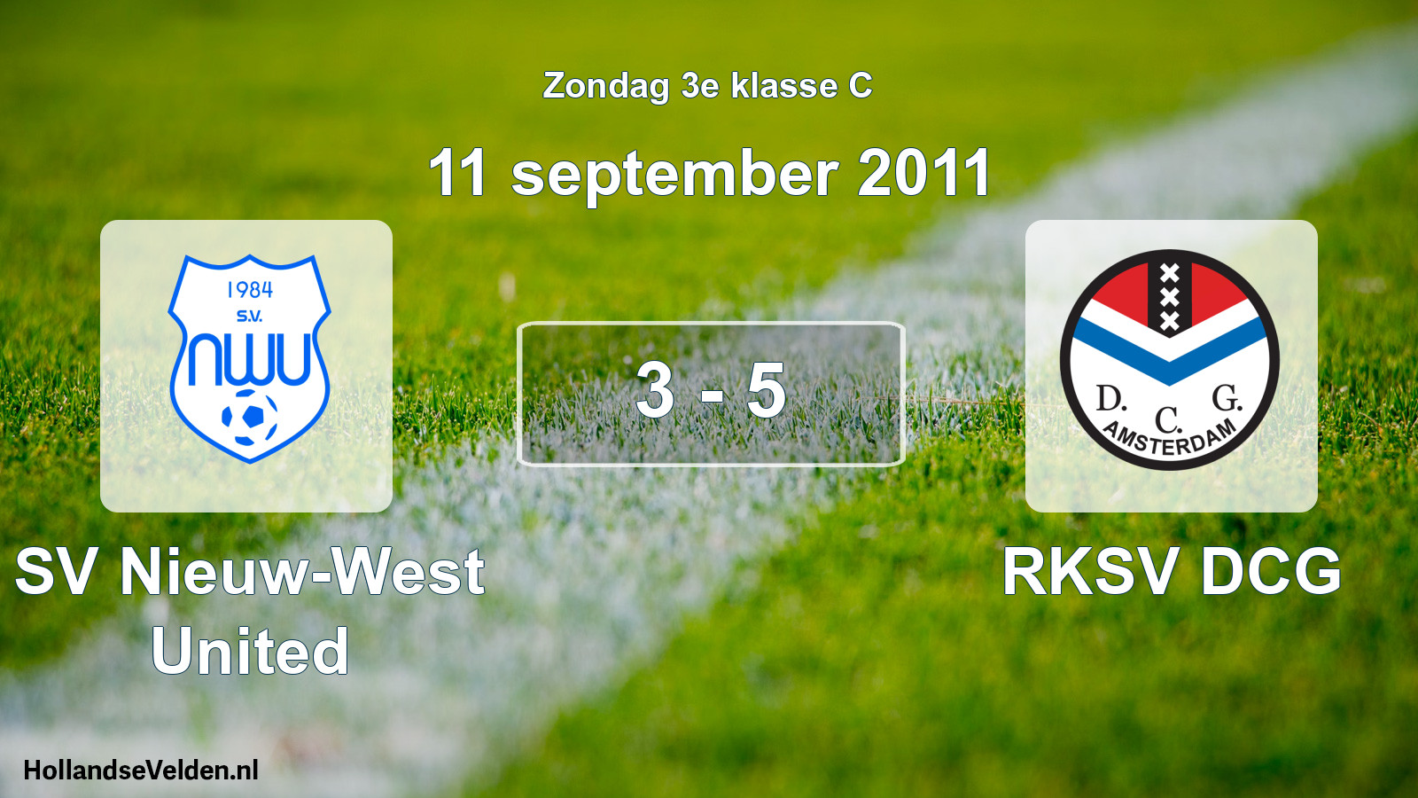 Total number of matches played: SV Nieuw-West United - RKSV DCG 3 - 5 (11 September 2011)