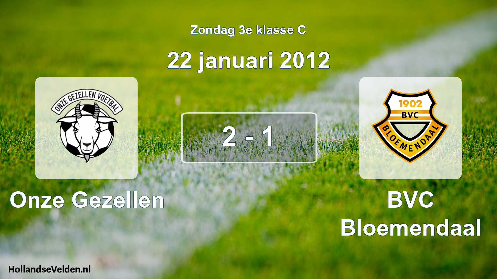 Total number of matches played: Onze Gezellen - BVC Bloemendaal 2 - 1 (22 January 2012)