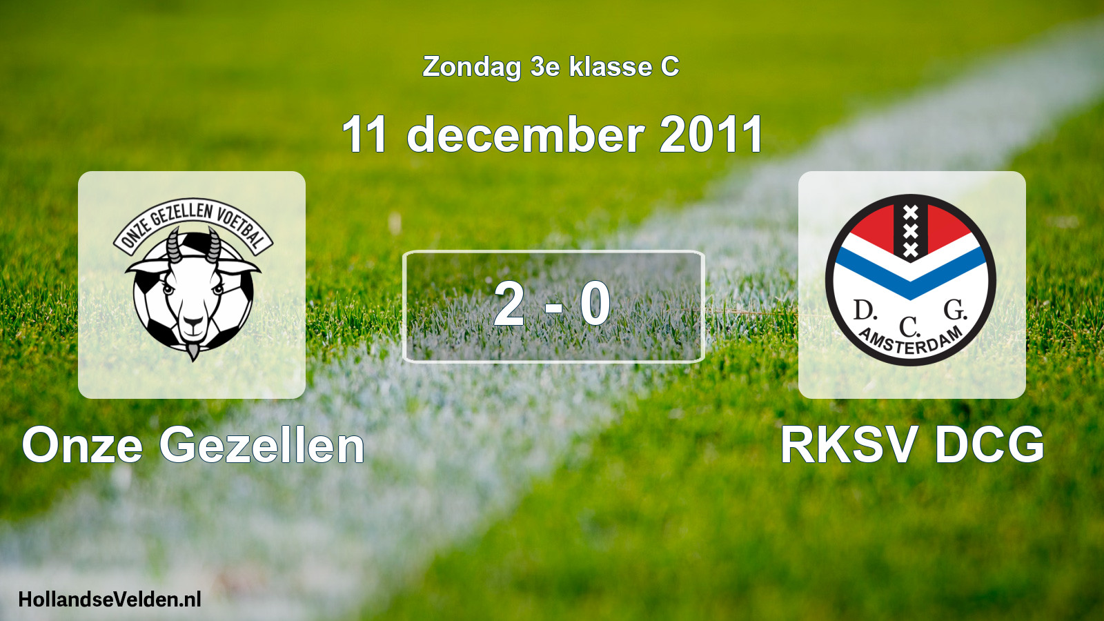 Total number of matches played: Onze Gezellen - RKSV DCG 2 - 0 (11 December 2011)