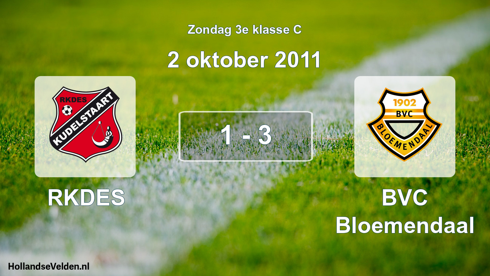 Total number of matches played: RKDES - BVC Bloemendaal 1 - 3 (2 October 2011)