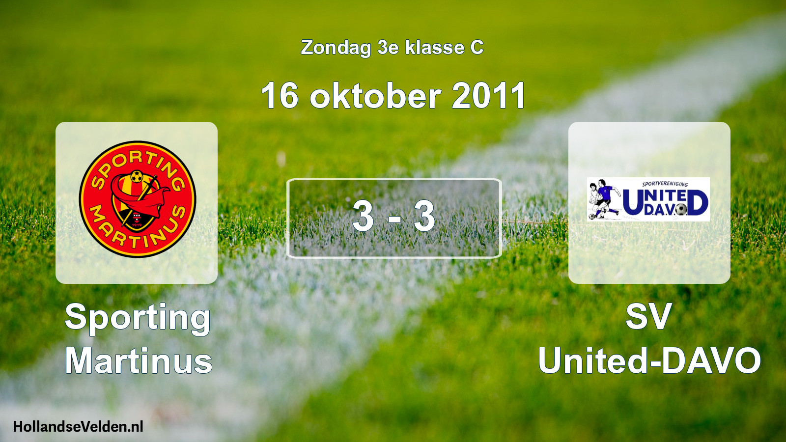 Total number of matches played: Sporting Martinus - SV United-DAVO 3 - 3 (16 October 2011)
