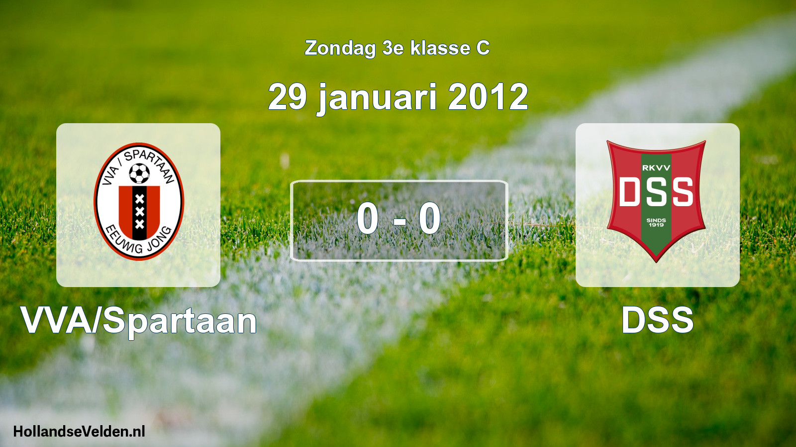 Total number of matches played: VVA/Spartaan - DSS 0 - 0 (29 January 2012)
