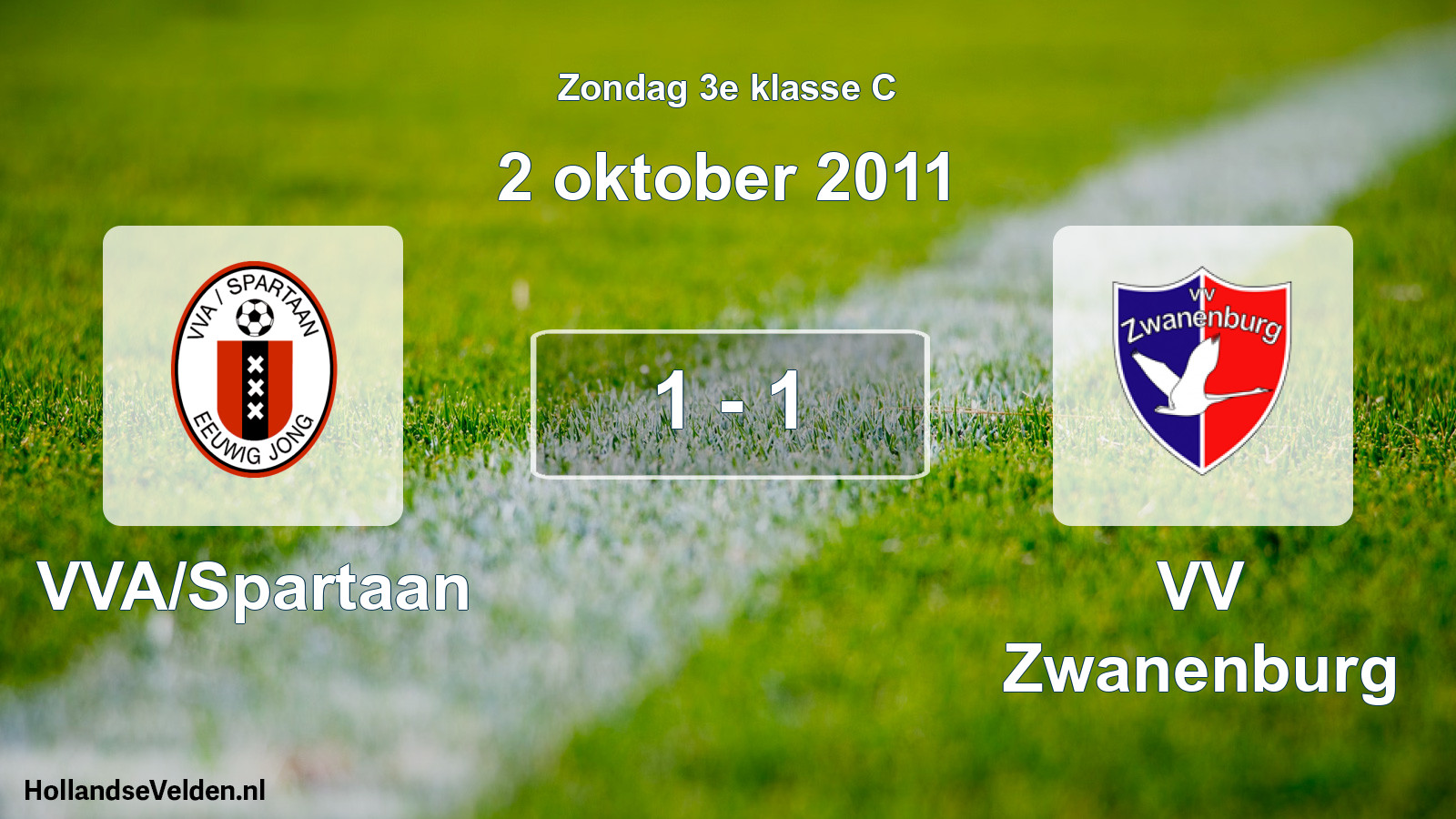 Total number of matches played: VVA/Spartaan - VV Zwanenburg 1 - 1 (2 October 2011)