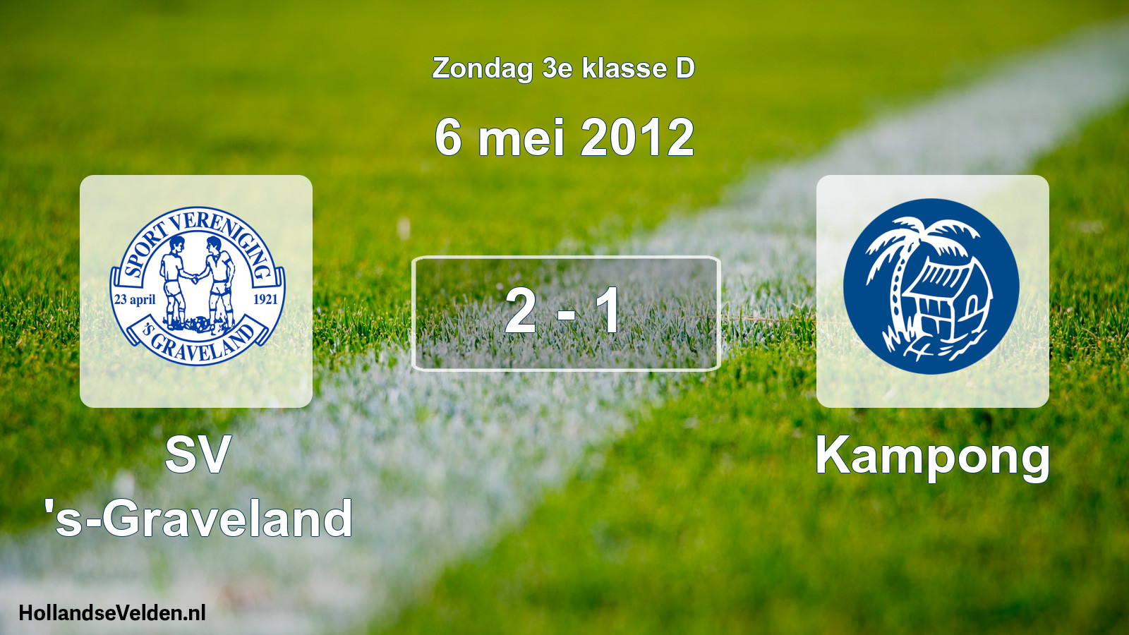 Total number of matches played: SV 's-Graveland - Kampong 2 - 1 (6 May 2012)