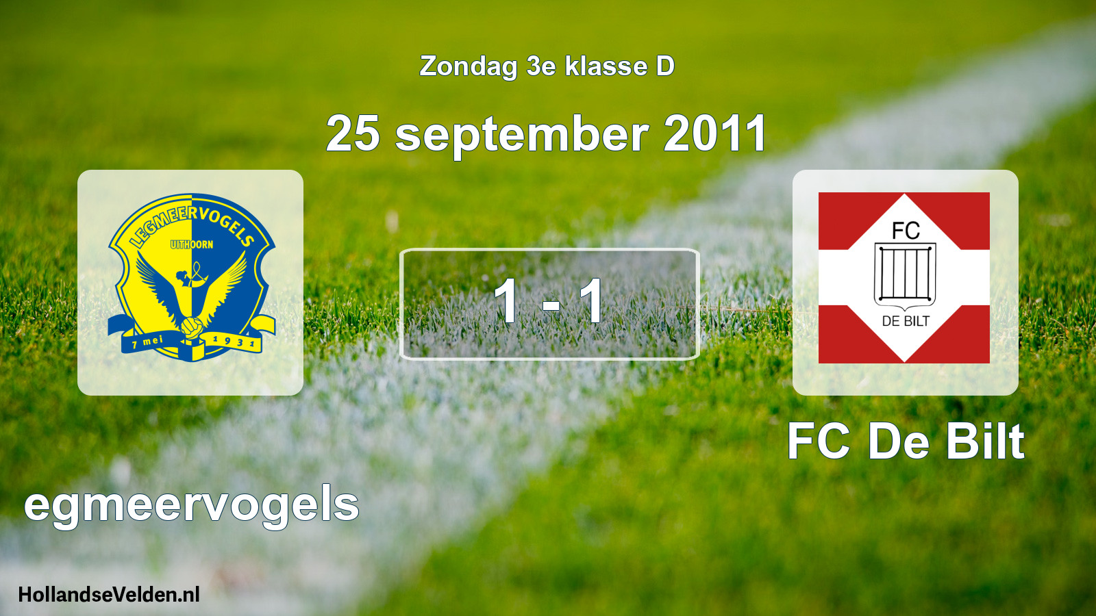 Total number of matches played: Legmeervogels - FC De Bilt 1 - 1 (25 September 2011)