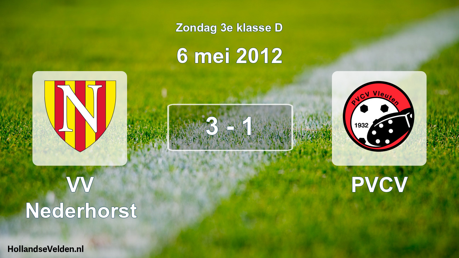 Total number of matches played: VV Nederhorst - PVCV 3 - 1 (6 May 2012)
