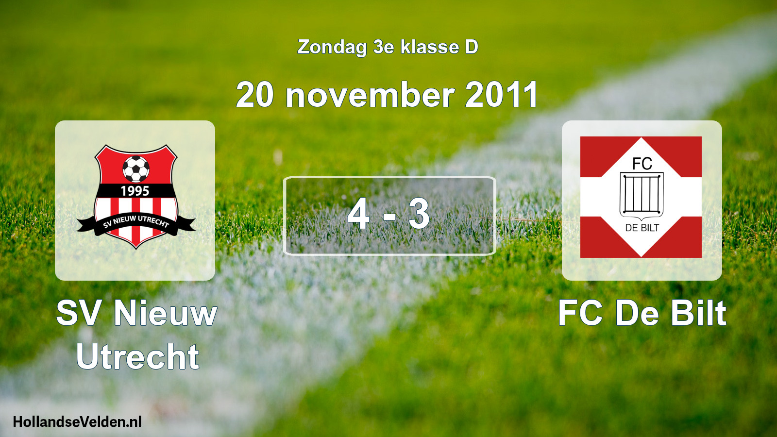 Total number of matches played: SV Nieuw Utrecht - FC De Bilt 4 - 3 (20 November 2011)