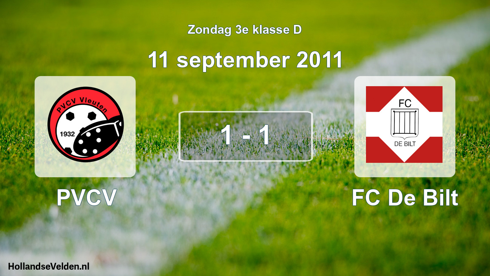 Total number of matches played: PVCV - FC De Bilt 1 - 1 (11 September 2011)