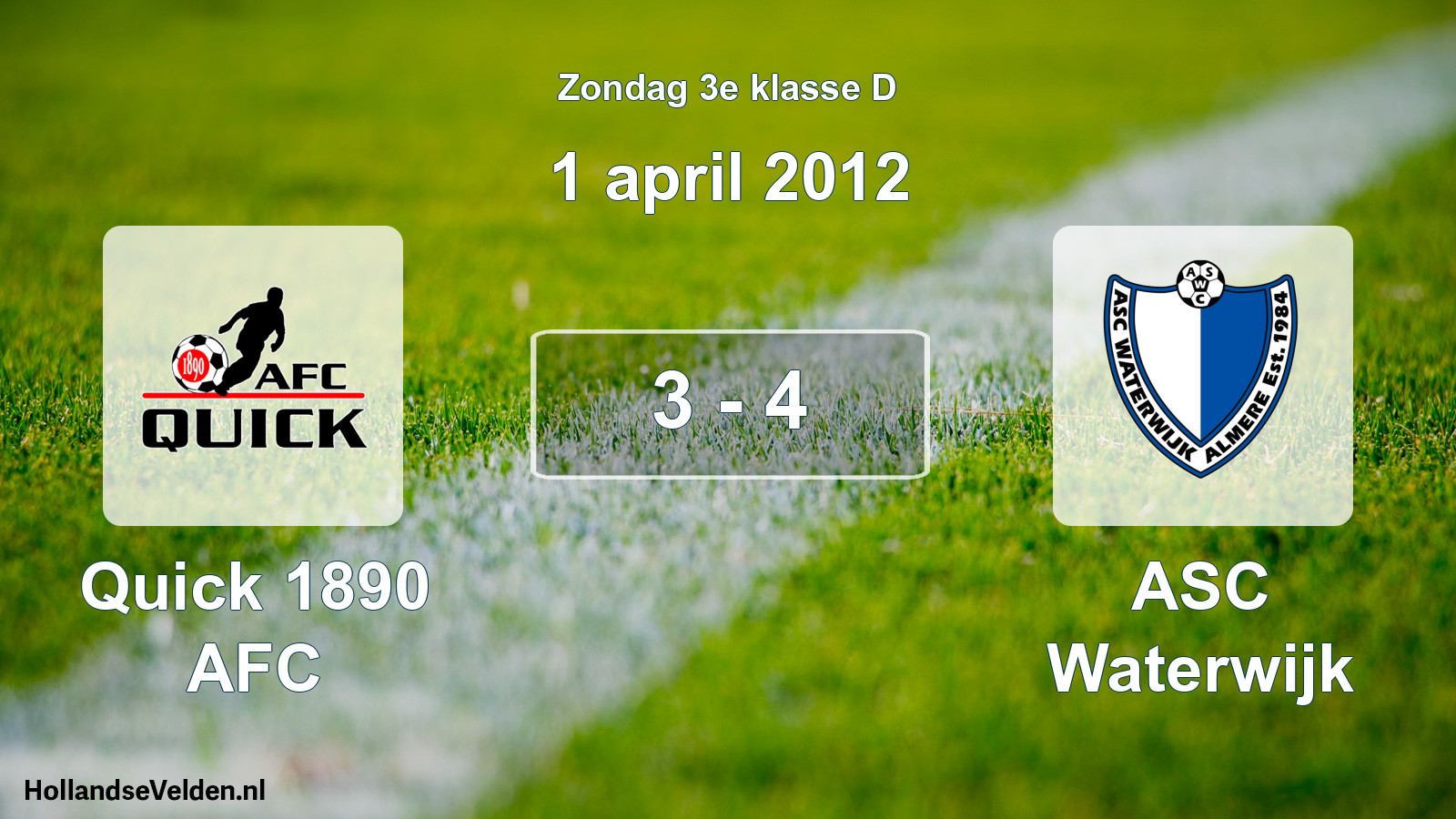 Total number of matches played: Quick 1890 AFC - ASC Waterwijk 3 - 4 (1 April 2012)