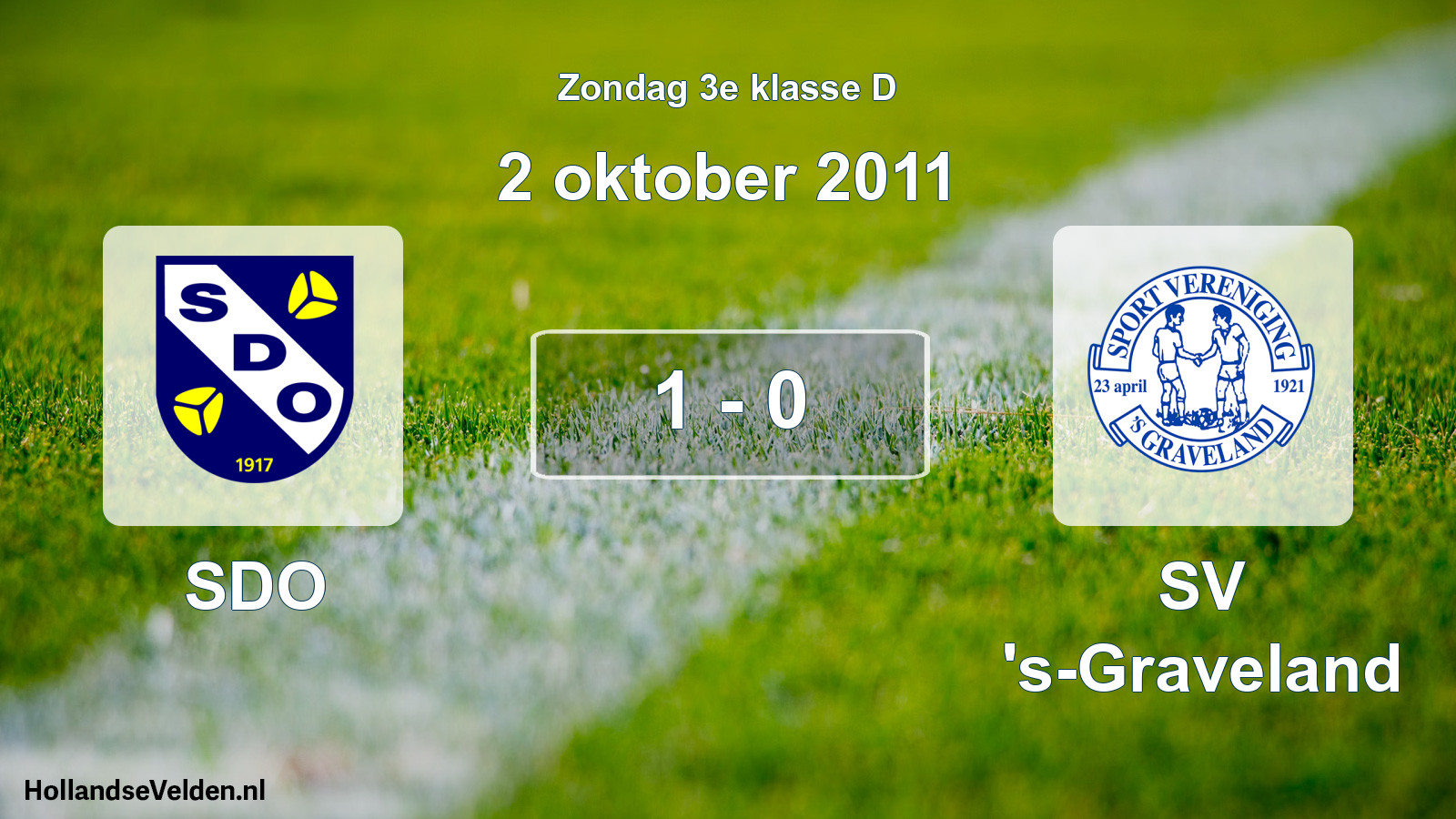 Total number of matches played: SDO - SV 's-Graveland 1 - 0 (2 October 2011)