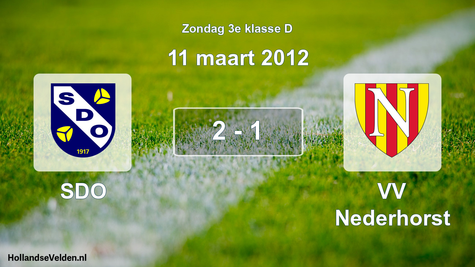 Total number of matches played: SDO - VV Nederhorst 2 - 1 (11 March 2012)