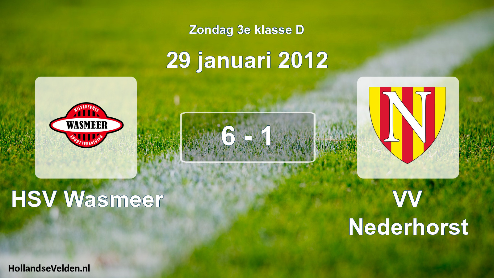 Total number of matches played: HSV Wasmeer - VV Nederhorst 6 - 1 (29 January 2012)