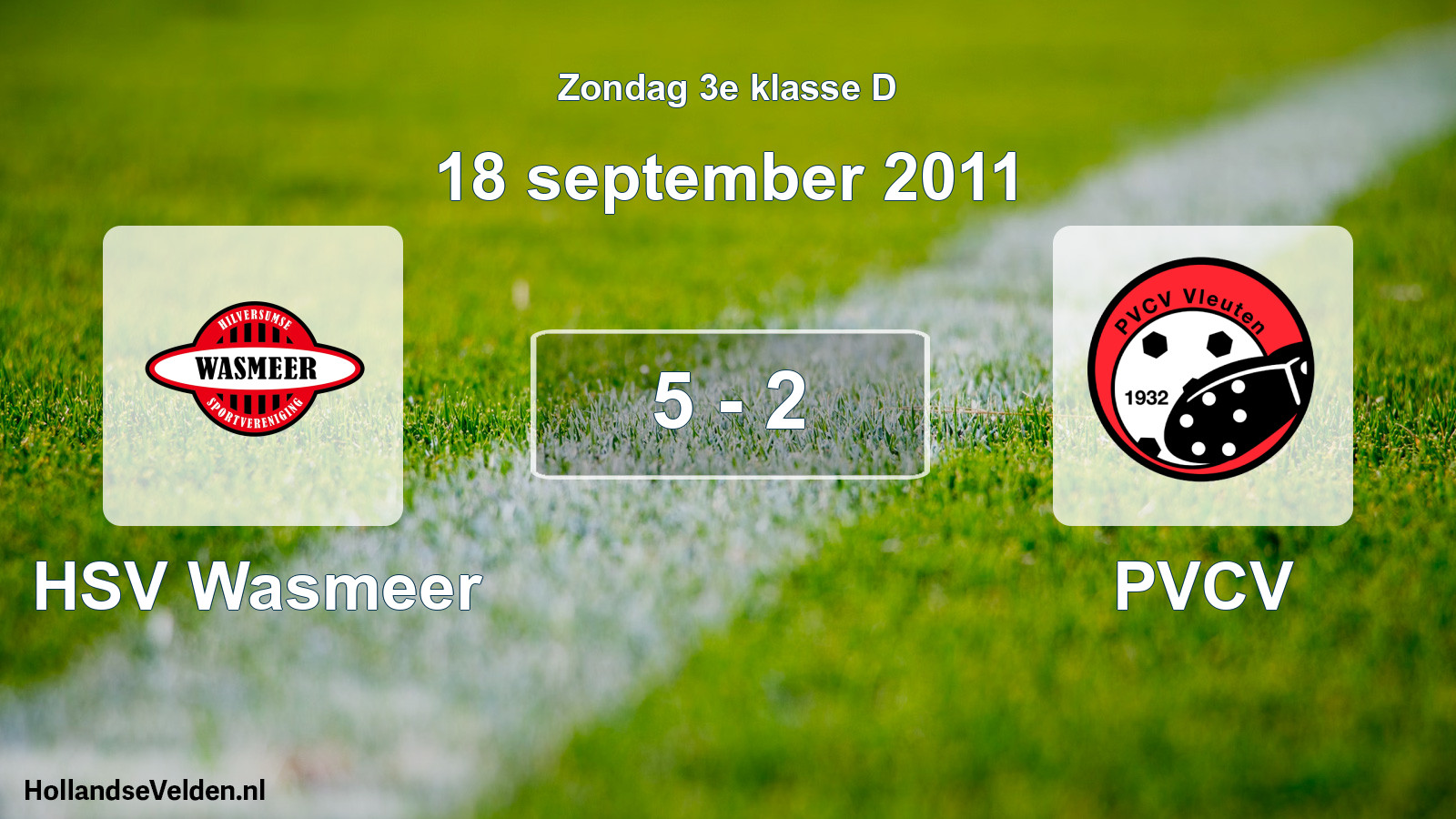 Total number of matches played: HSV Wasmeer - PVCV 5 - 2 (18 September 2011)