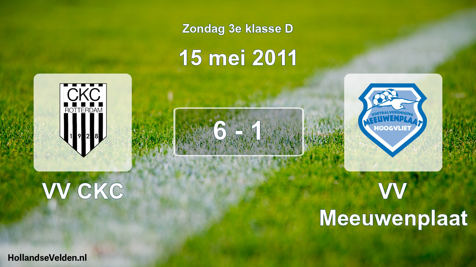Total number of matches played: VV CKC - VV Meeuwenplaat 6 - 1 (15 May 2011)