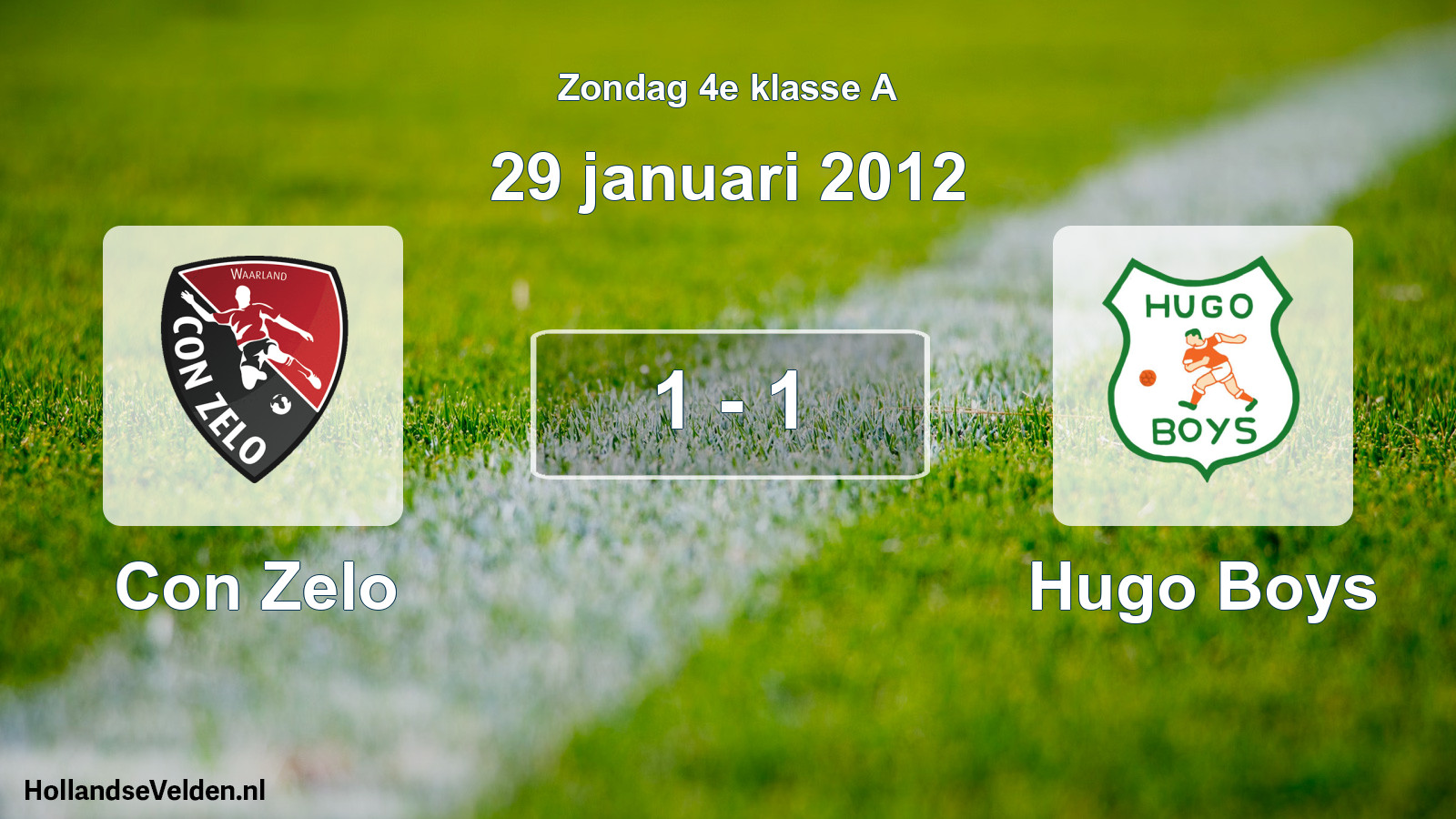 Total number of matches played: Con Zelo - Hugo Boys 1 - 1 (29 January 2012)