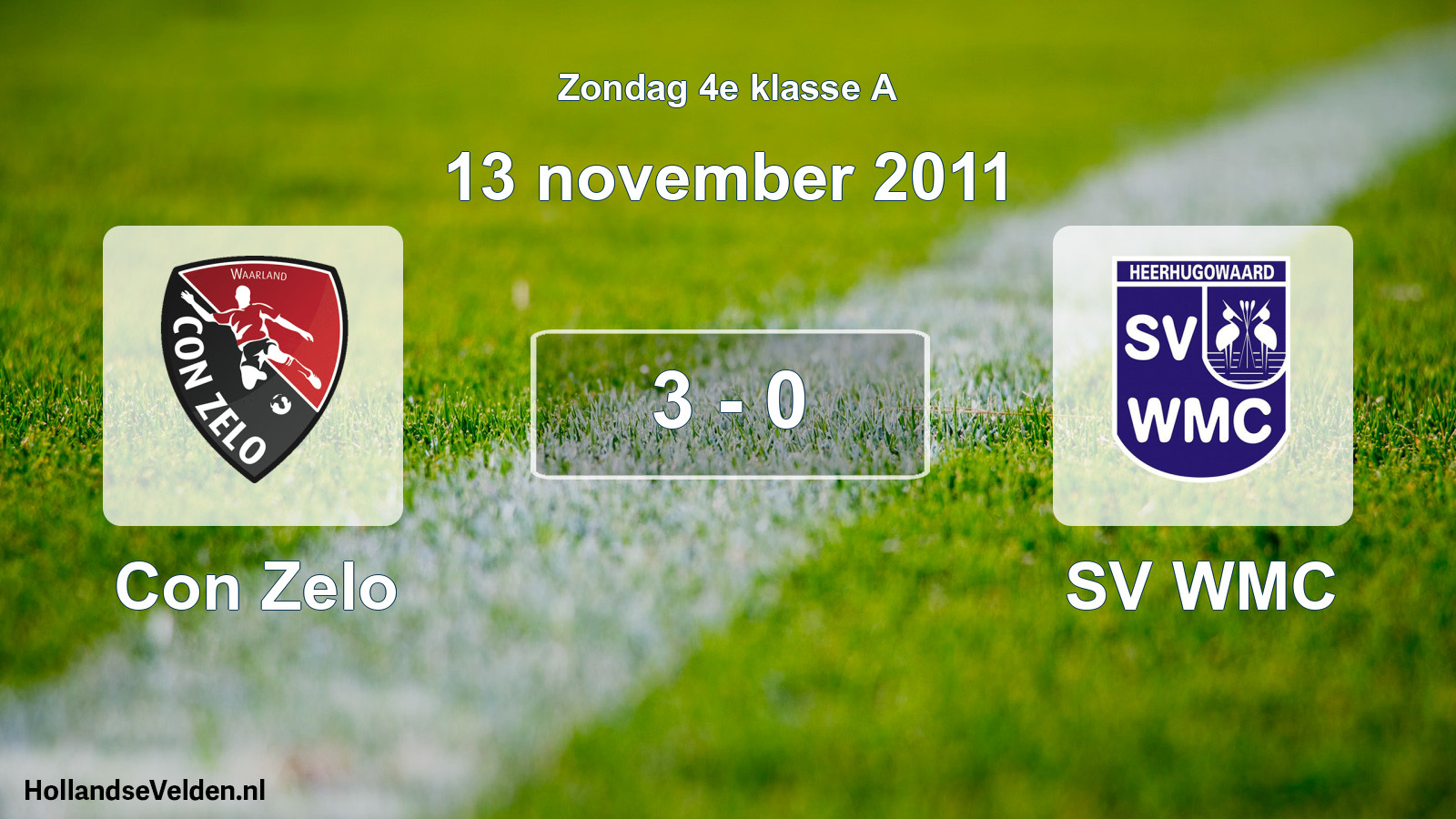 Total number of matches played: Con Zelo - SV WMC 3 - 0 (13 November 2011)