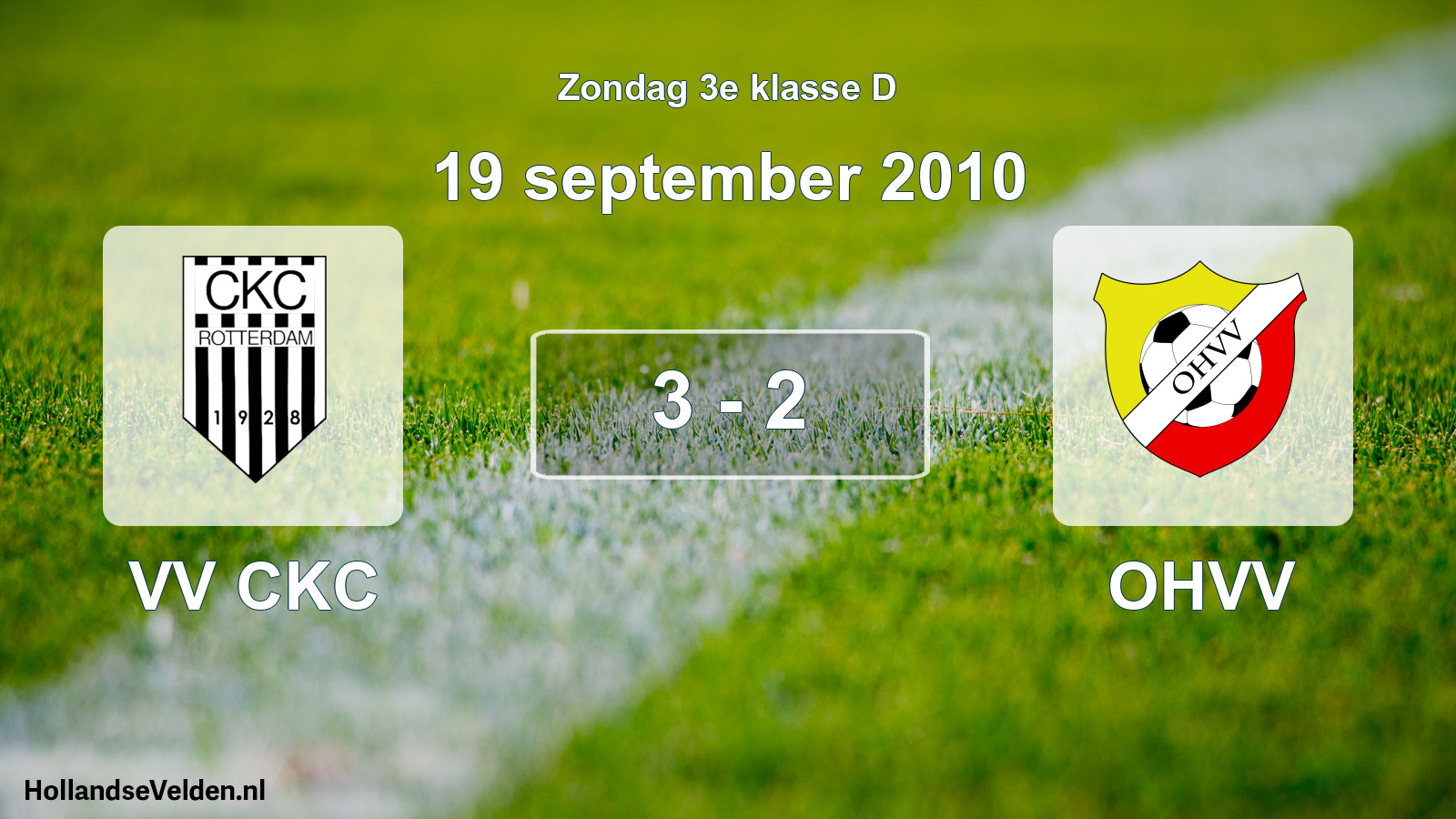Total number of matches played: VV CKC - OHVV 3 - 2 (19 September 2010)