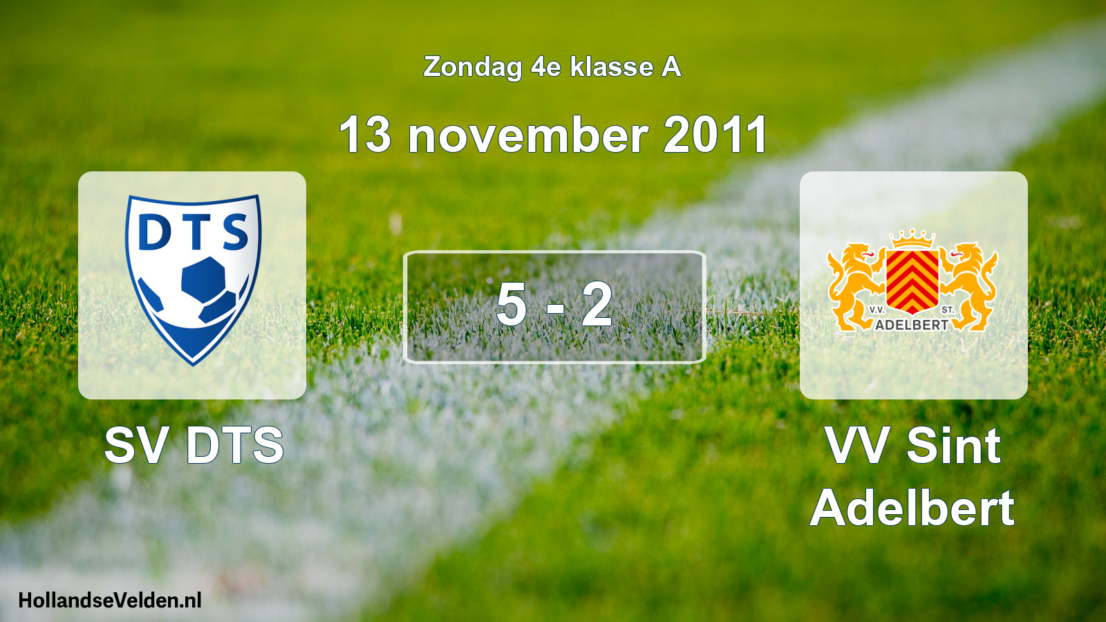 Total number of matches played: SV DTS - VV Sint Adelbert 5 - 2 (13 November 2011)