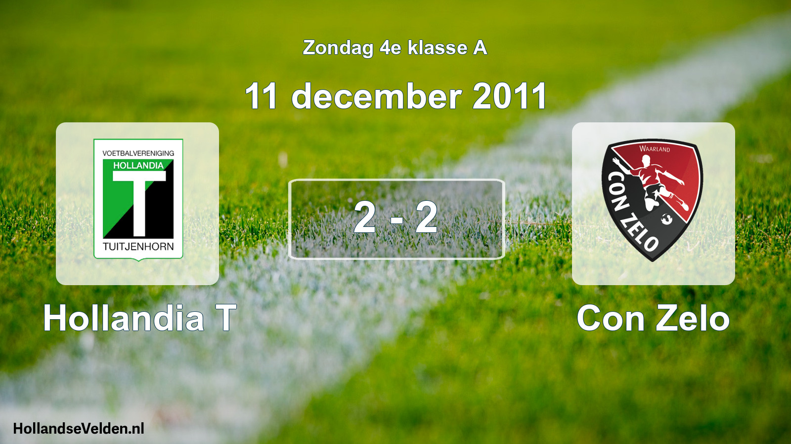Total number of matches played: Hollandia T - Con Zelo 2 - 2 (11 December 2011)