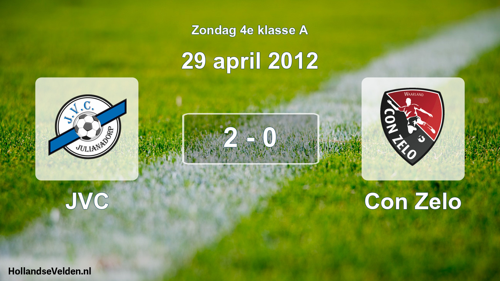 Total number of matches played: JVC - Con Zelo 2 - 0 (29 April 2012)
