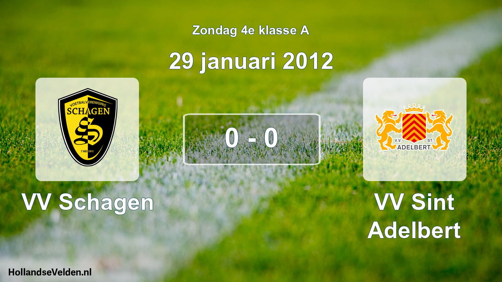 Total number of matches played: VV Schagen - VV Sint Adelbert 0 - 0 (29 January 2012)