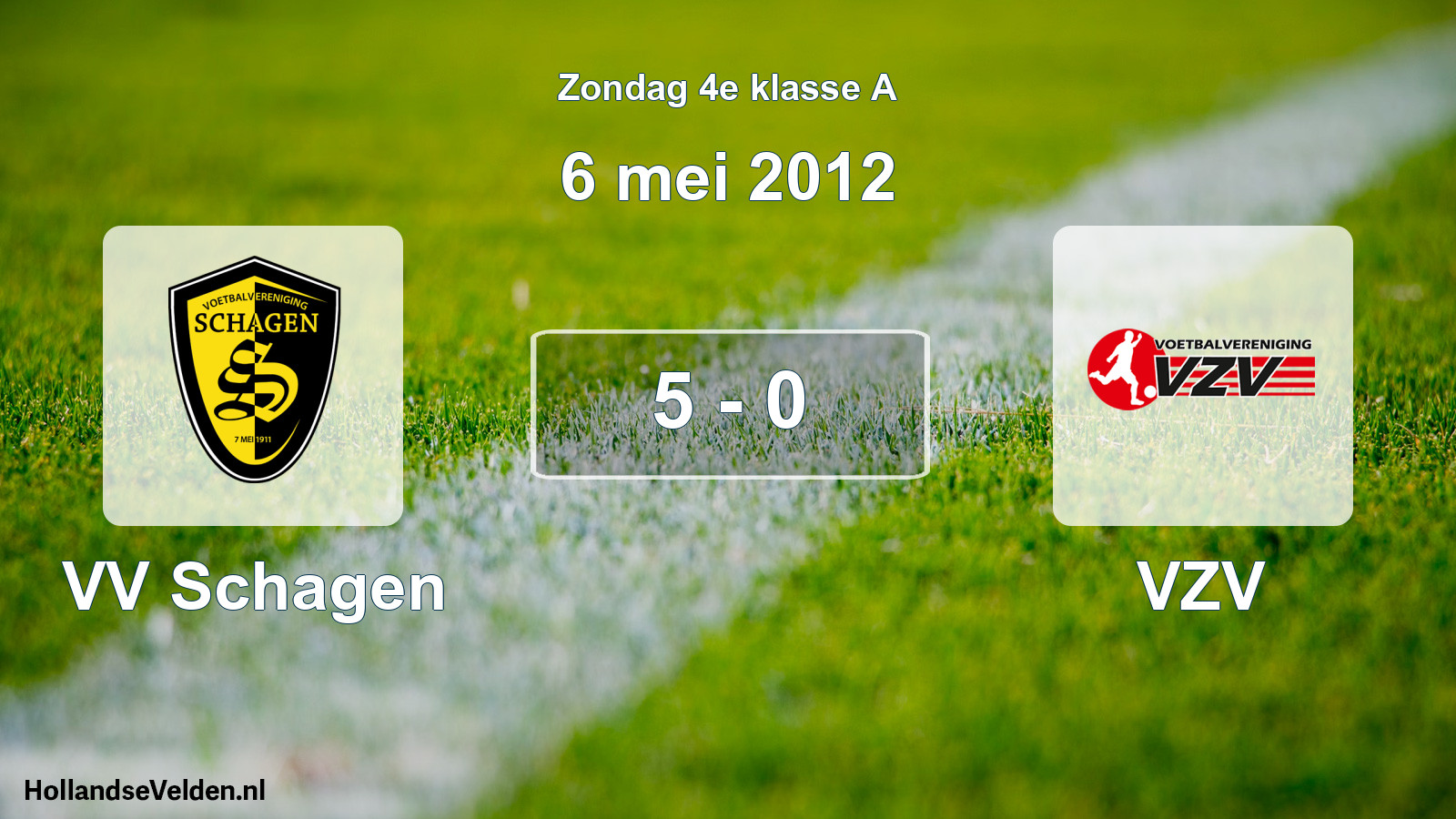 Total number of matches played: VV Schagen - VZV 5 - 0 (6 May 2012)