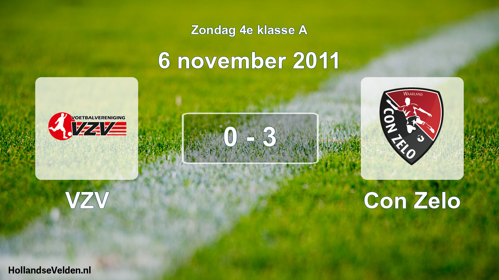 Total number of matches played: VZV - Con Zelo 0 - 3 (6 November 2011)