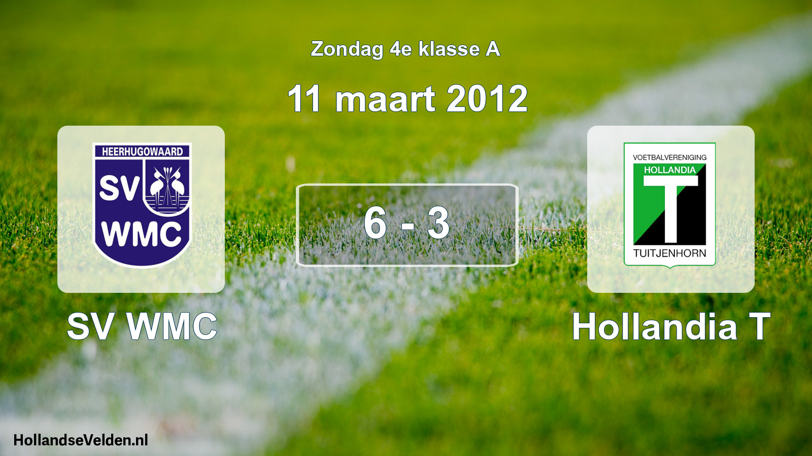 Total number of matches played: SV WMC - Hollandia T 6 - 3 (11 March 2012)