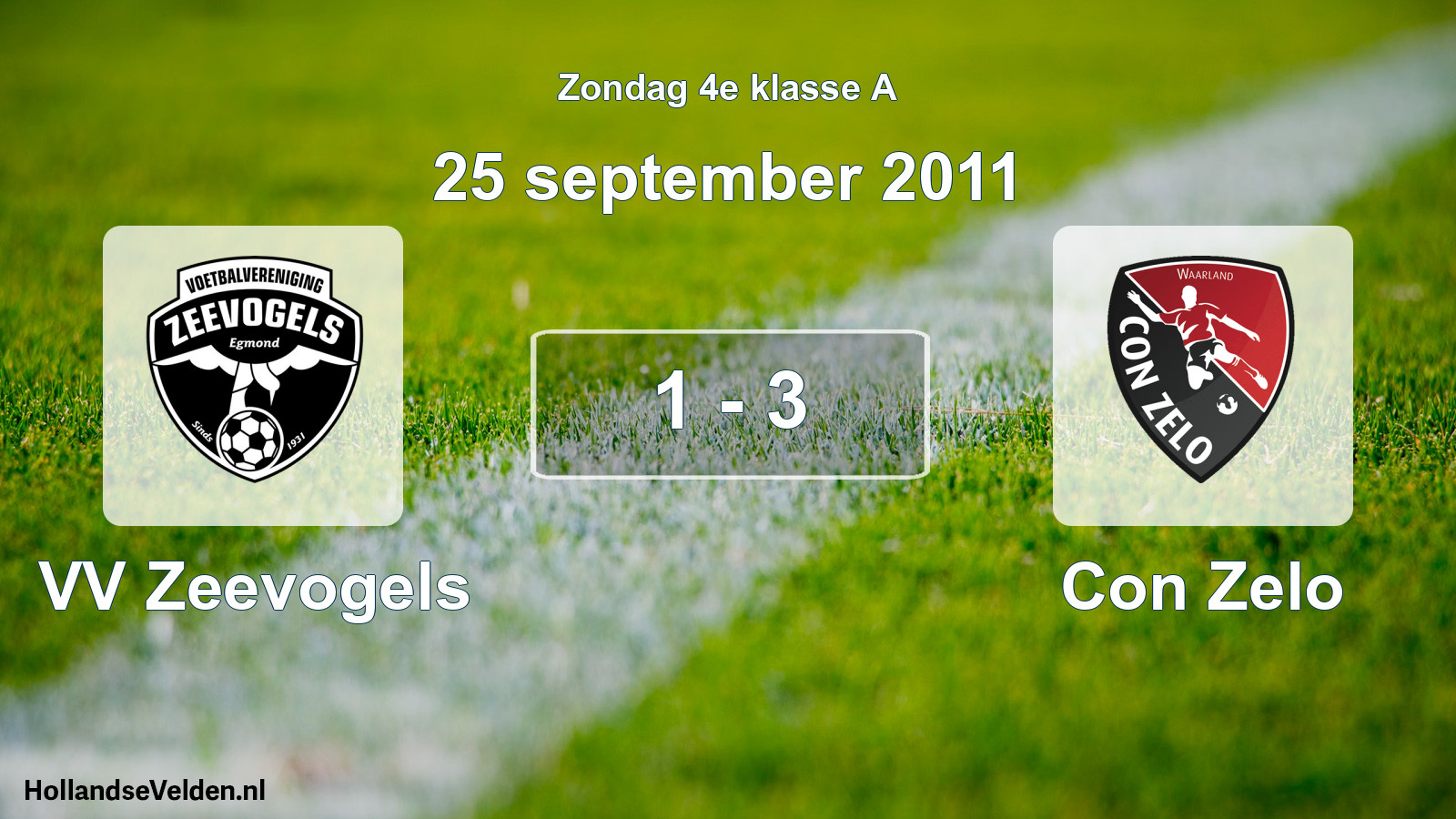 Total number of matches played: VV Zeevogels - Con Zelo 1 - 3 (25 September 2011)