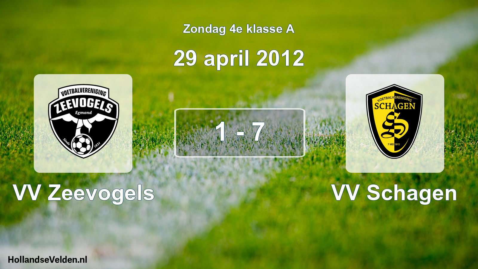 Total number of matches played: VV Zeevogels - VV Schagen 1 - 7 (29 April 2012)