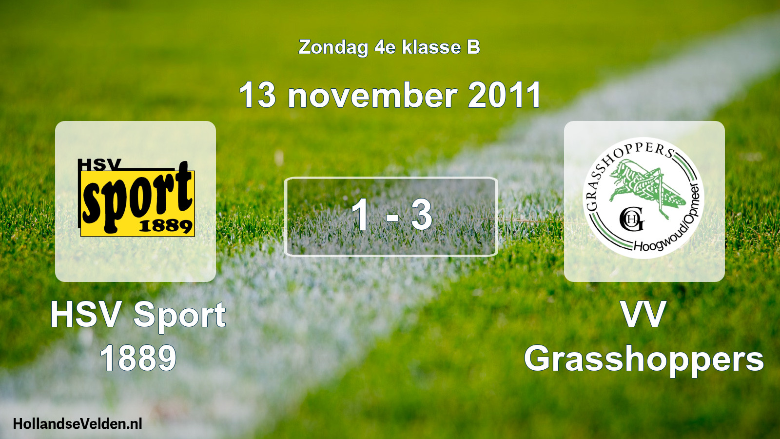 Total number of matches played: HSV Sport 1889 - VV Grasshoppers 1 - 3 (13 November 2011)
