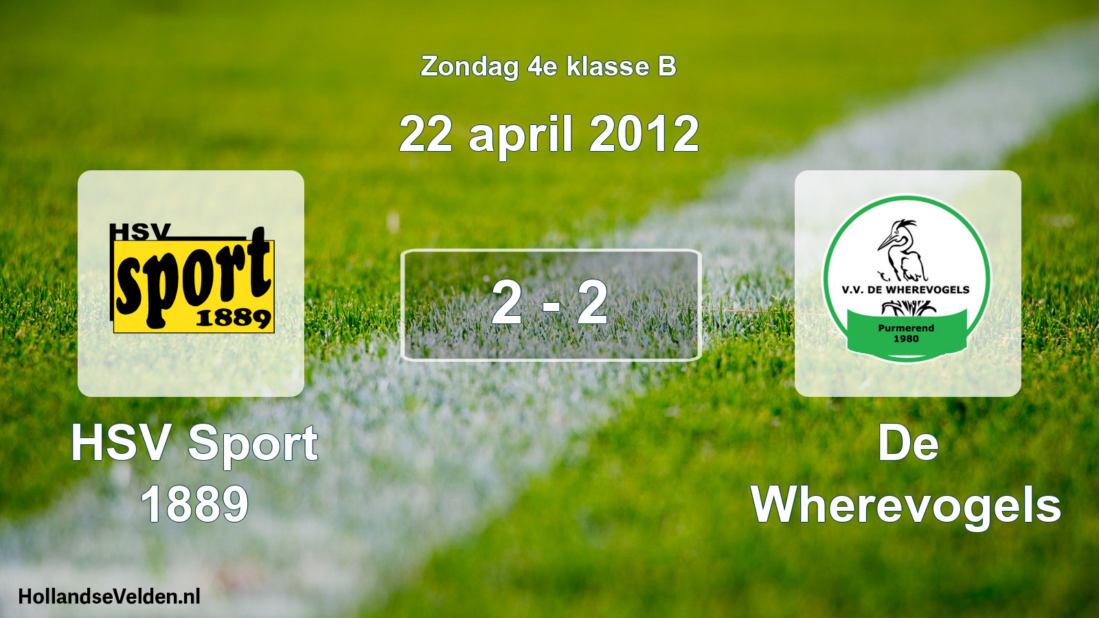 Total number of matches played: HSV Sport 1889 - De Wherevogels 2 - 2 (22 April 2012)