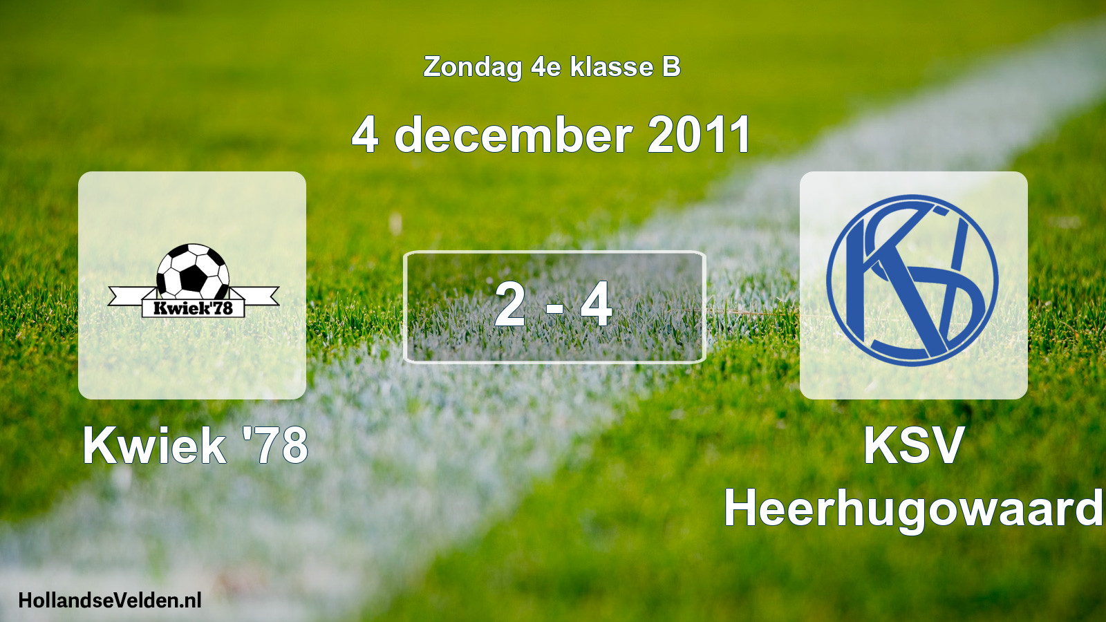Total number of matches played: Kwiek '78 - KSV Heerhugowaard 2 - 4 (4 December 2011)