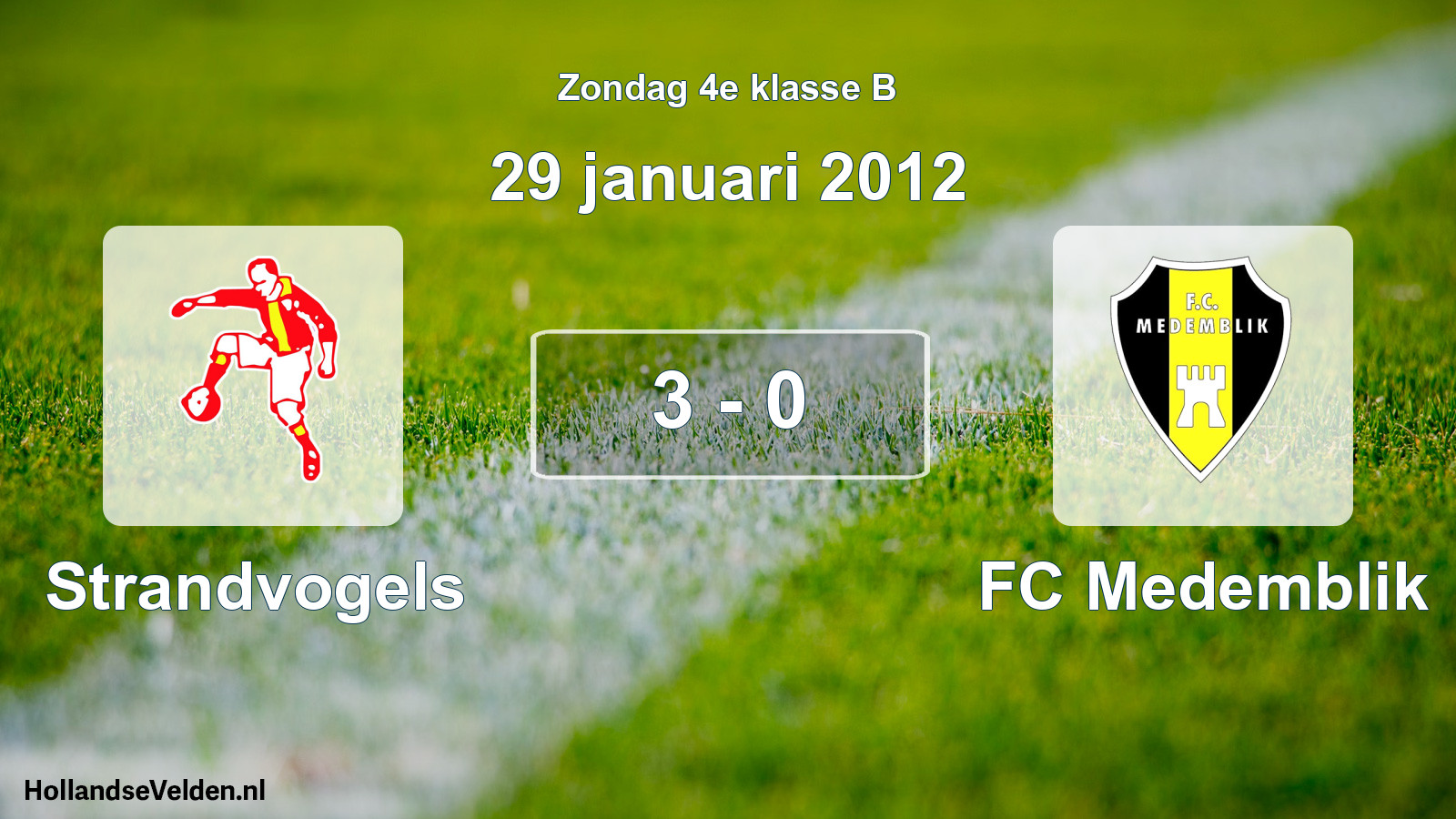 Total number of matches played: Strandvogels - FC Medemblik 3 - 0 (29 January 2012)