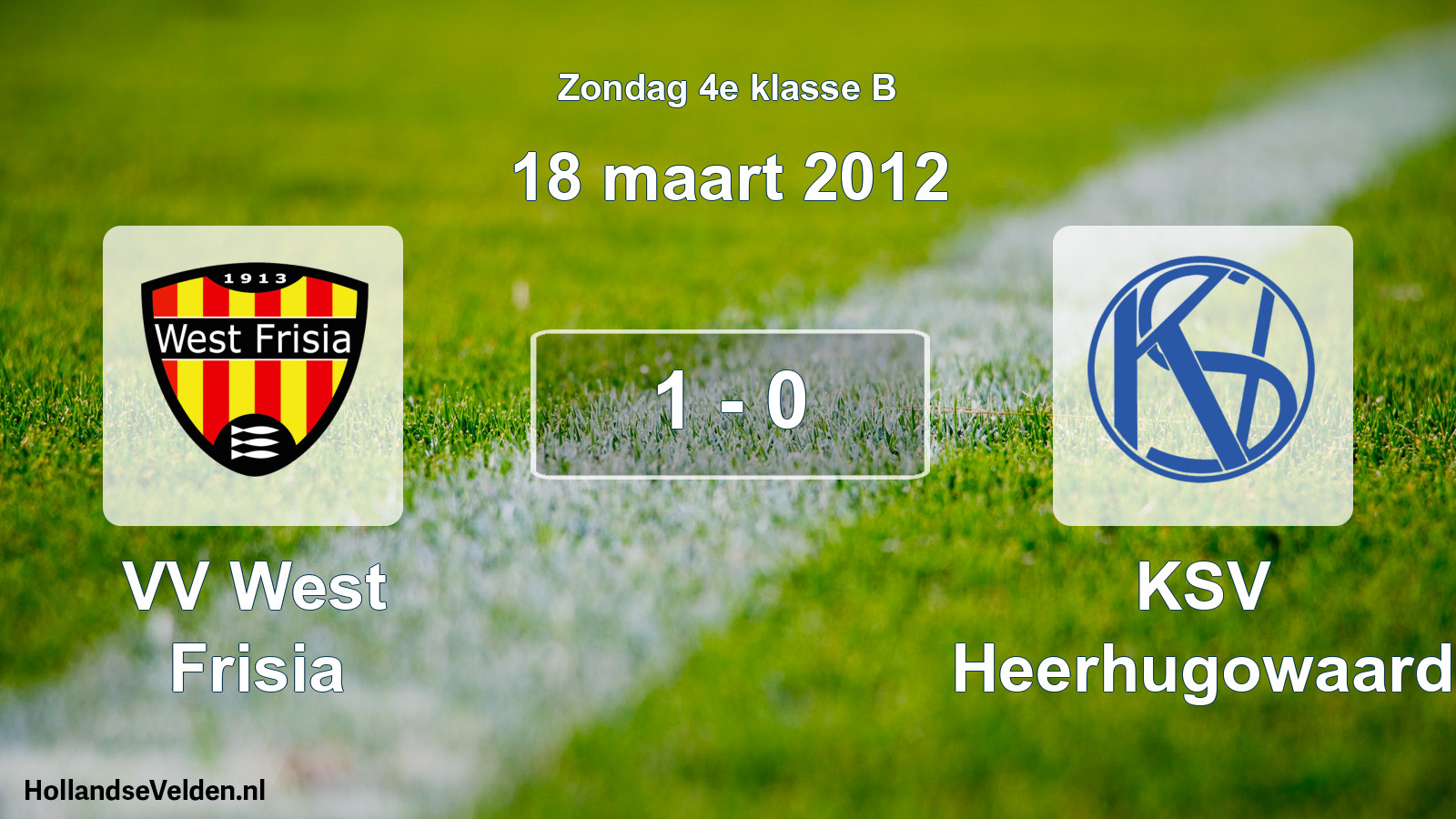 Total number of matches played: VV West Frisia - KSV Heerhugowaard 1 - 0 (18 March 2012)