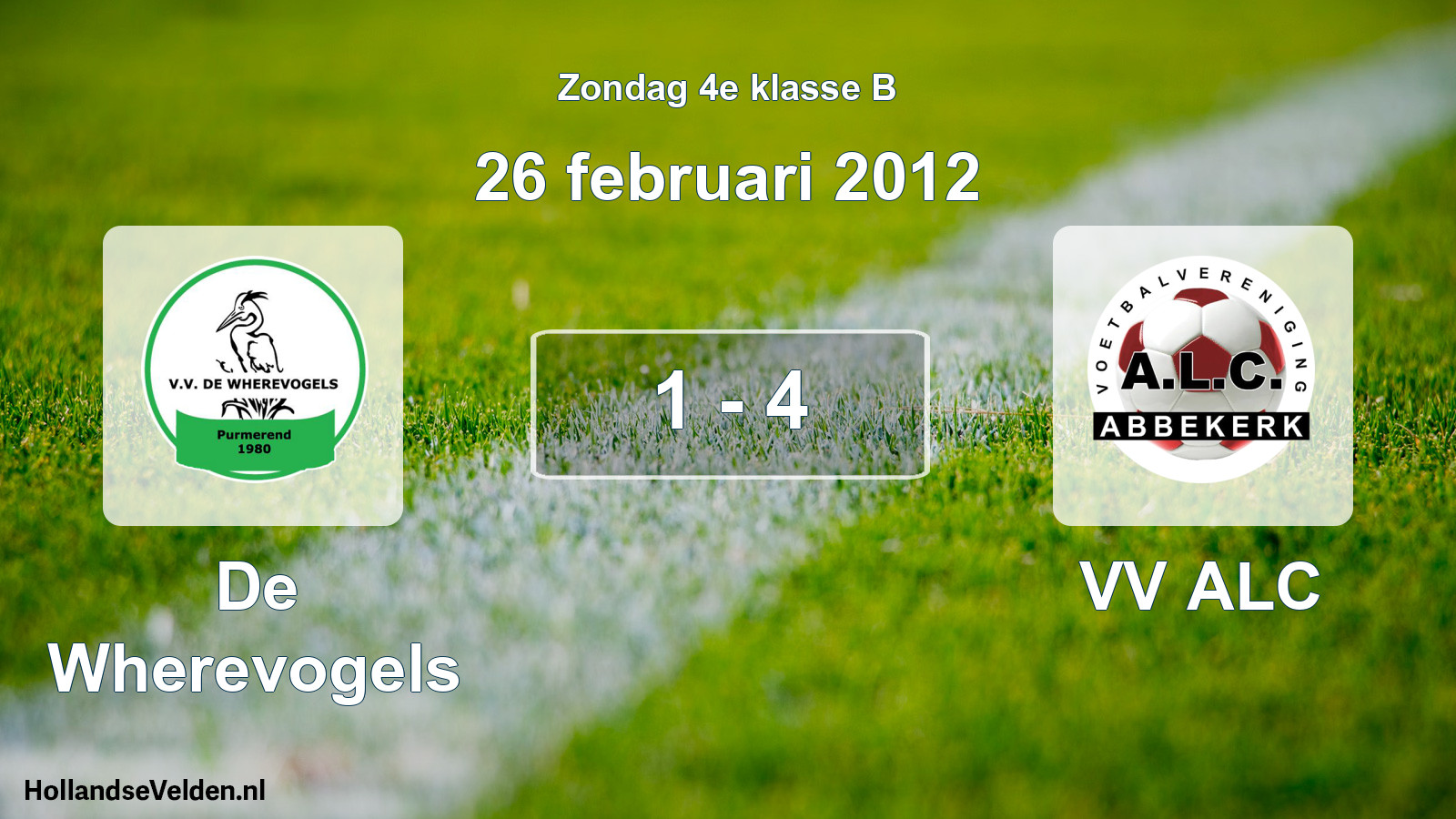 Total number of matches played: De Wherevogels - VV ALC 1 - 4 (26 February 2012)