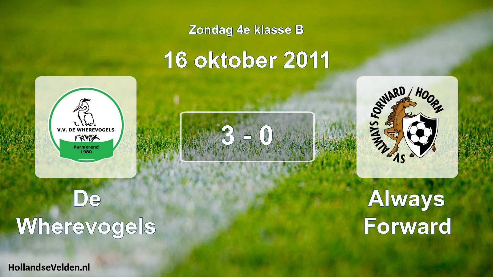 Total number of matches played: De Wherevogels - Always Forward 3 - 0 (16 October 2011)