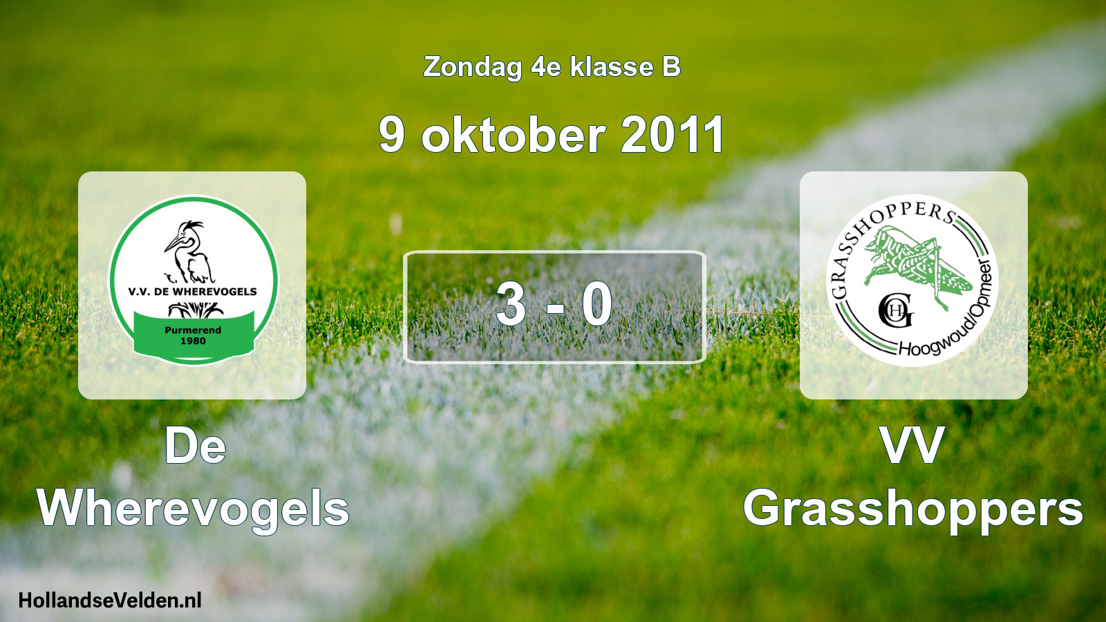 Total number of matches played: De Wherevogels - VV Grasshoppers 3 - 0 (9 October 2011)