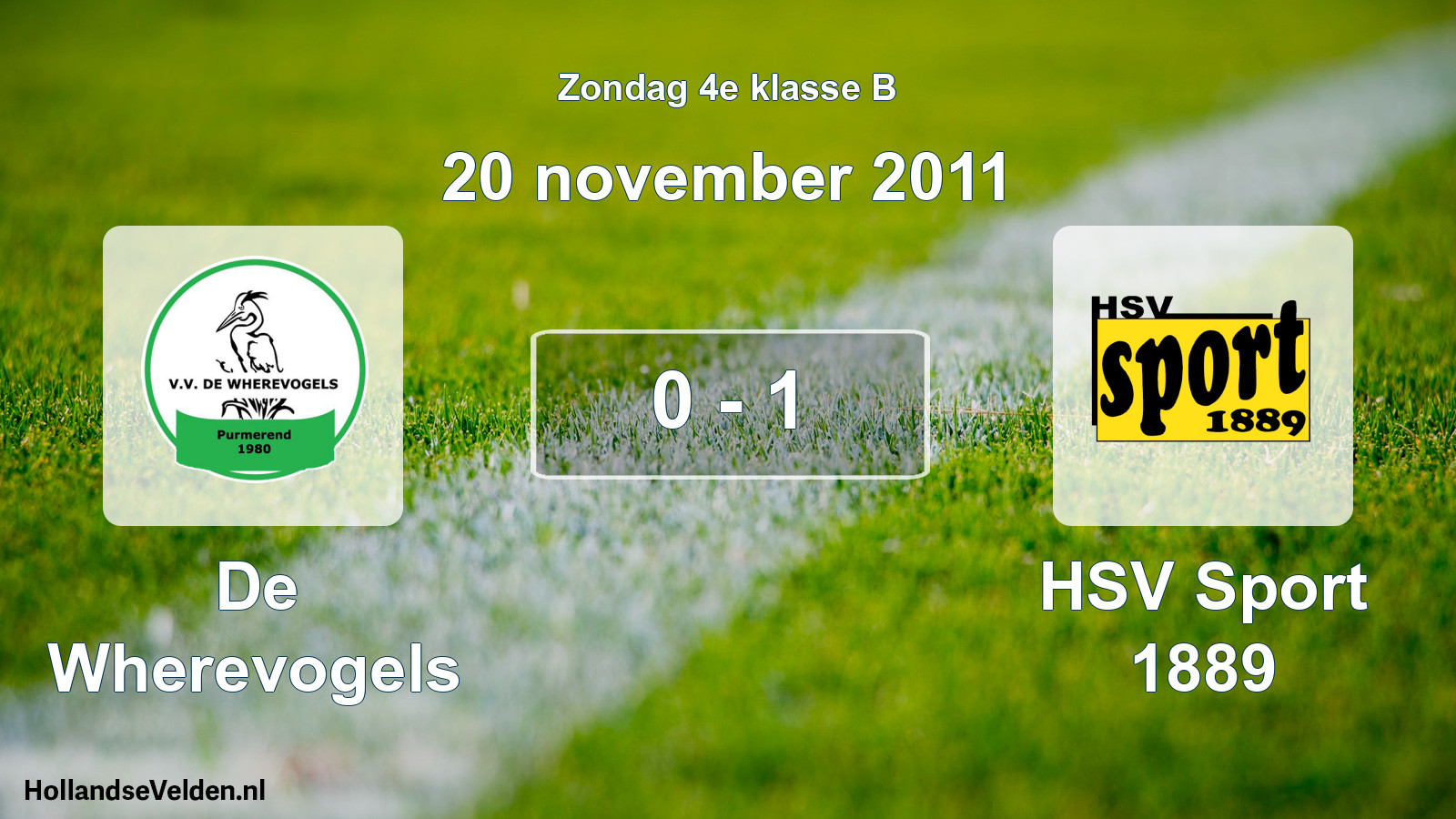 Total number of matches played: De Wherevogels - HSV Sport 1889 0 - 1 (20 November 2011)