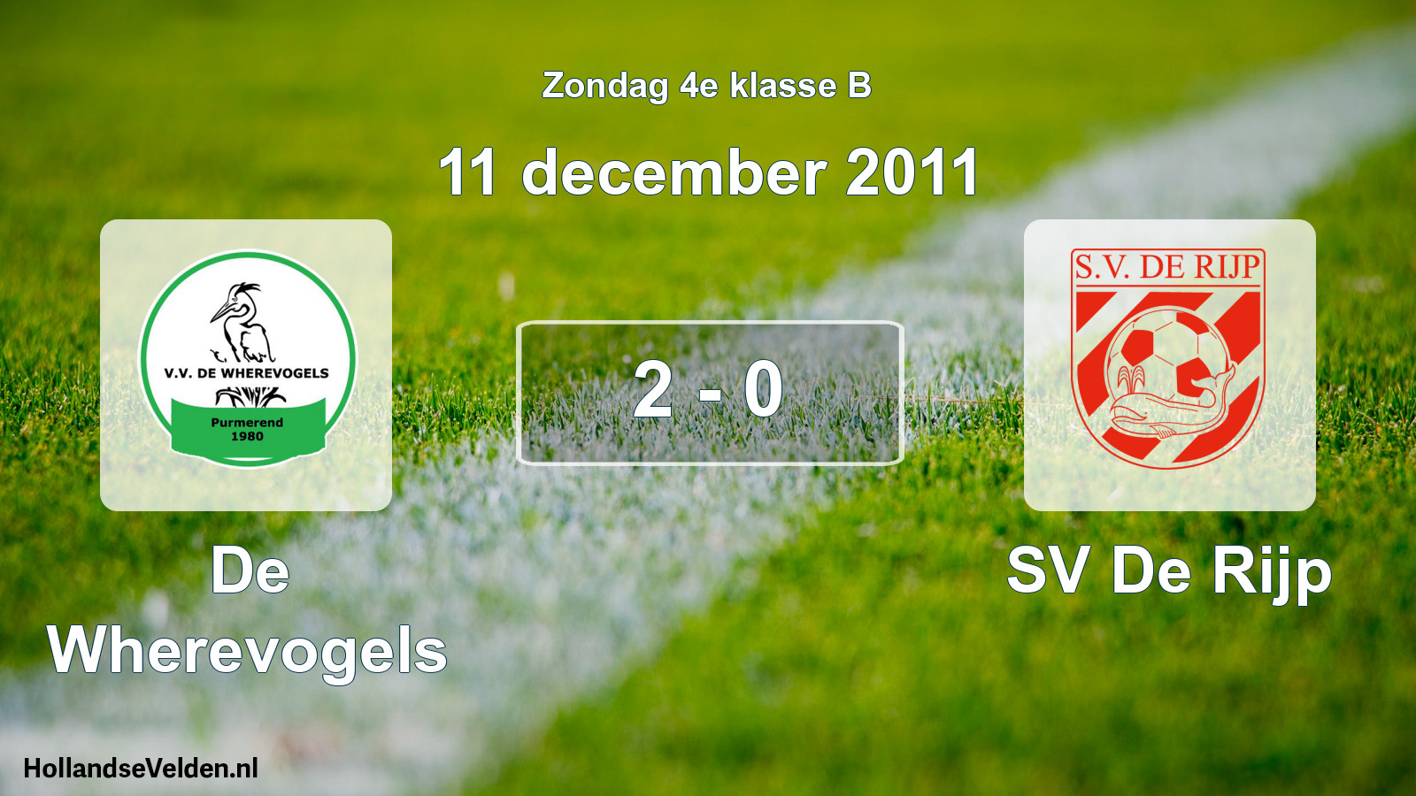 Total number of matches played: De Wherevogels - SV De Rijp 2 - 0 (11 December 2011)