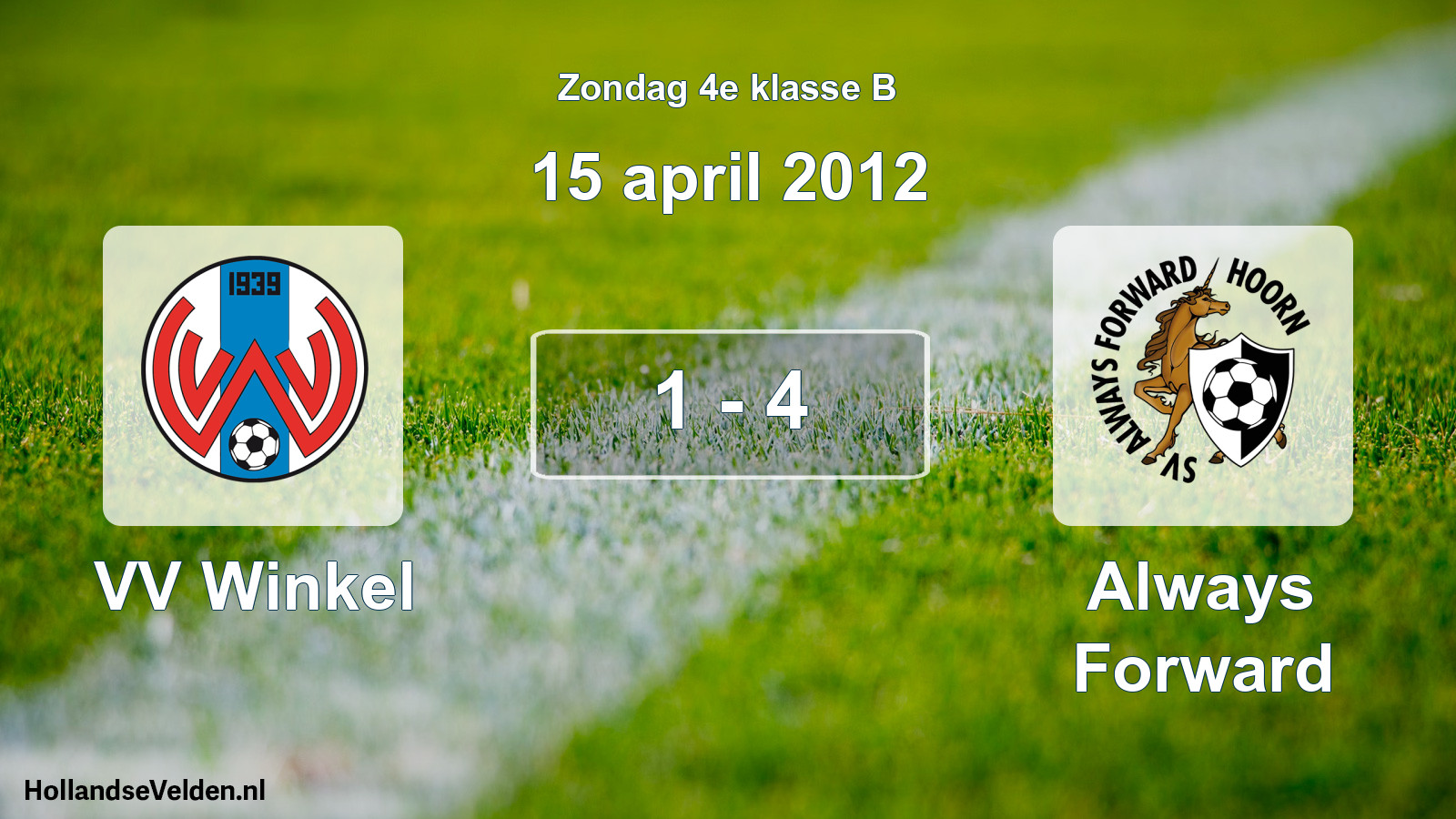 Total number of matches played: VV Winkel - Always Forward 1 - 4 (15 April 2012)