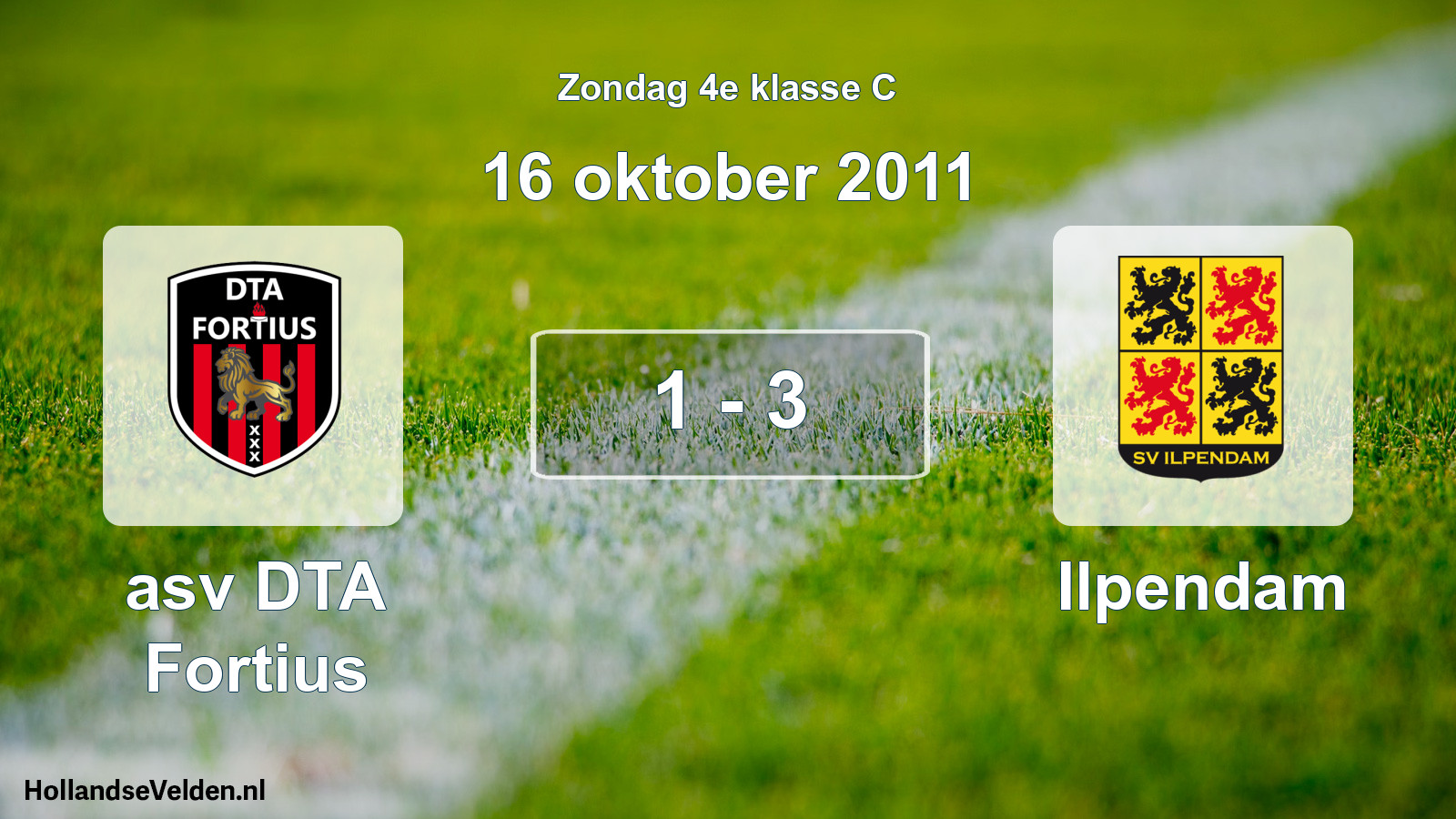 Total number of matches played: asv DTA Fortius - Ilpendam 1 - 3 (16 October 2011)