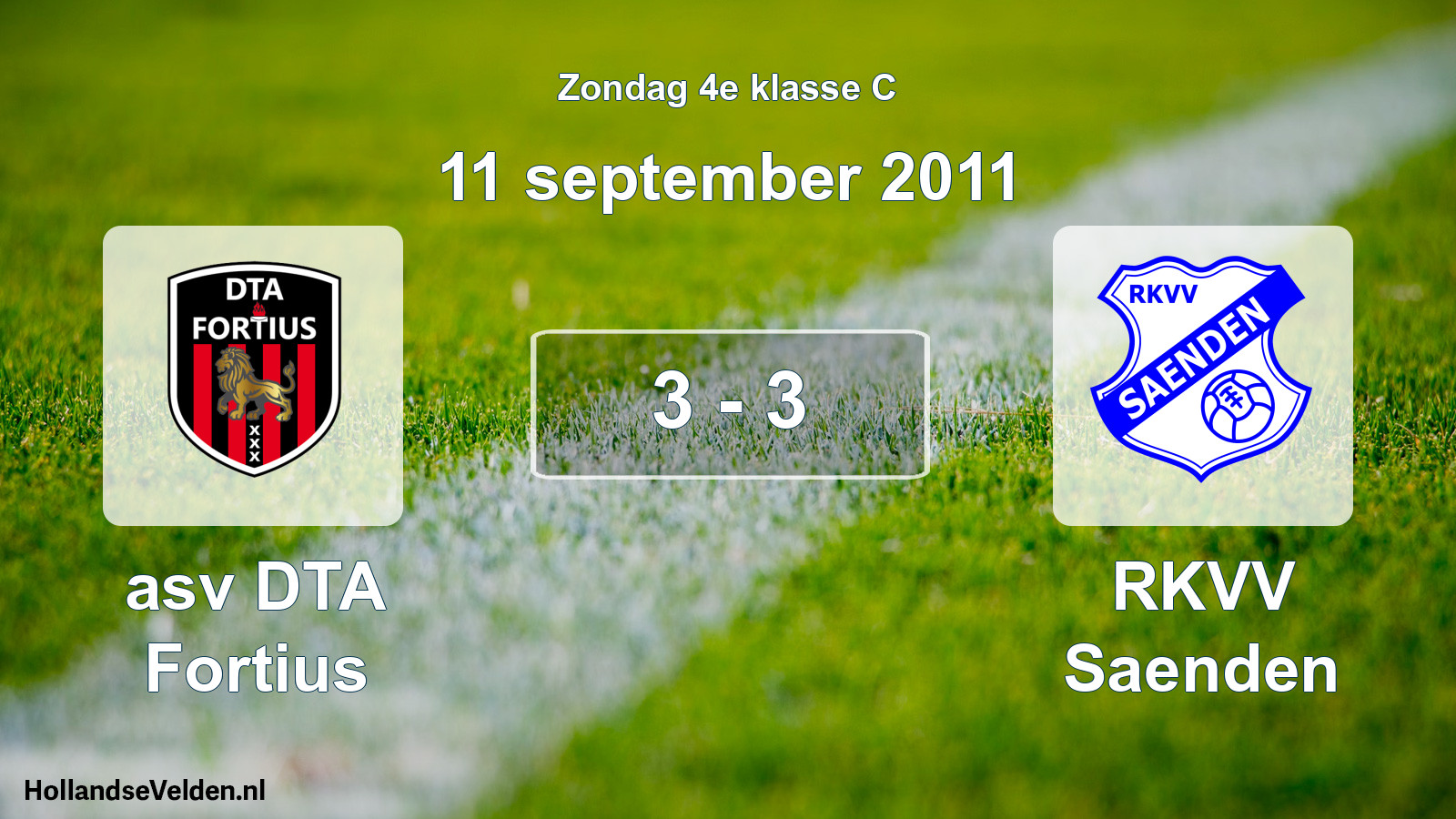 Total number of matches played: asv DTA Fortius - RKVV Saenden 3 - 3 (11 September 2011)