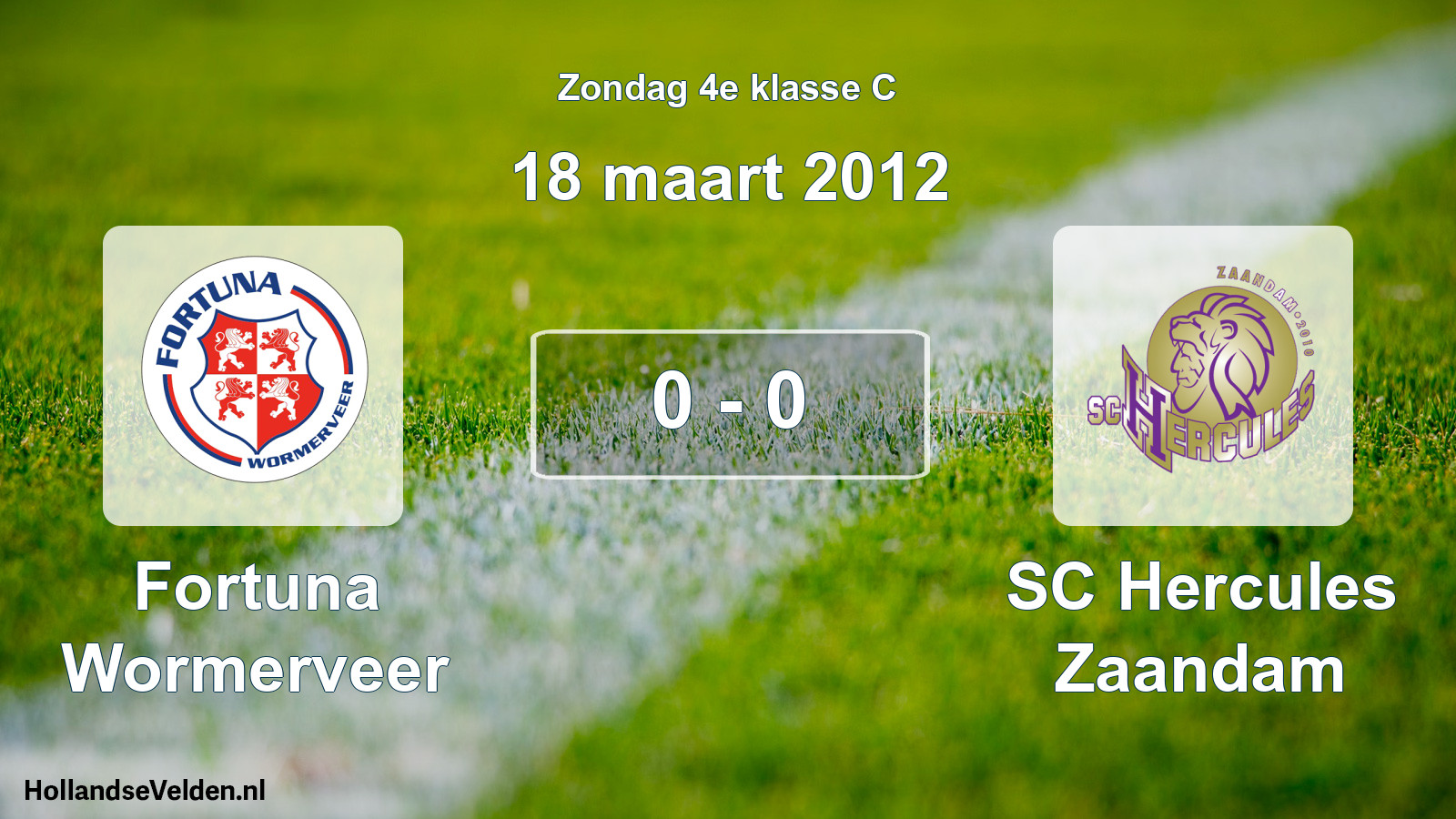 Total number of matches played: Fortuna Wormerveer - SC Hercules Zaandam 0 - 0 (18 March 2012)
